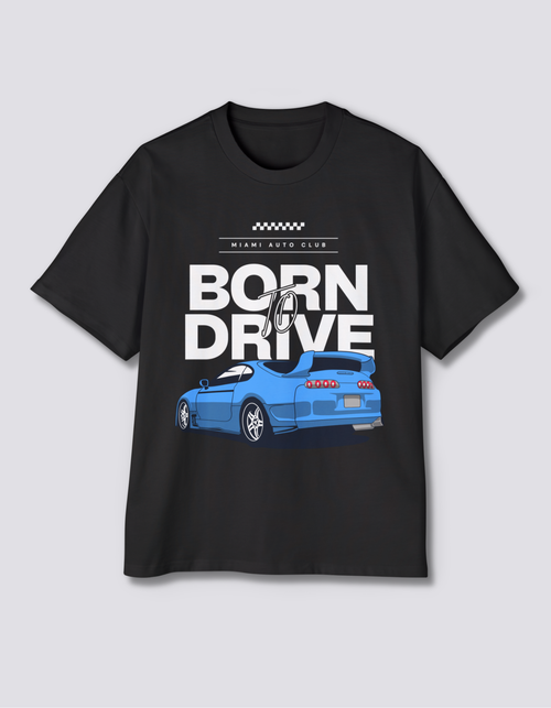 Born to Drive Oversized Tee [Front Print]