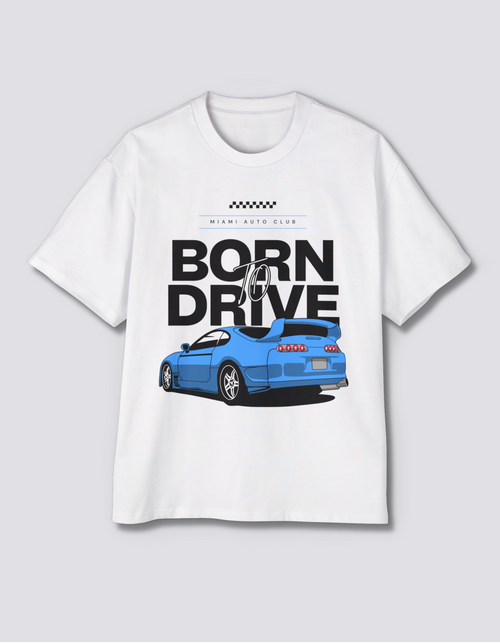 Born to Drive Oversized Tee [Front Print]